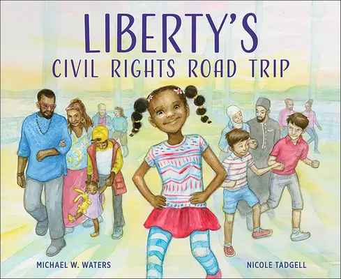 Liberty's Civil Rights Road Trip (Voyage pour les droits civiques de Liberty) - Liberty's Civil Rights Road Trip