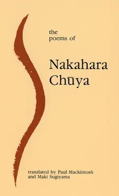 Les poèmes de Nakahara Chuya - The Poems of Nakahara Chuya