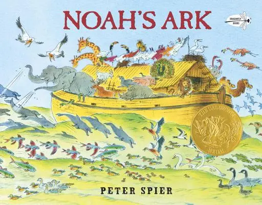 L'arche de Noé : (lauréat de la médaille Caldecott) - Noah's Ark: (Caldecott Medal Winner)