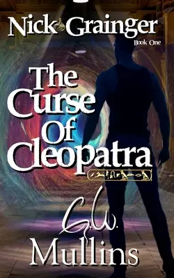 Nick Grainger Livre 1 La malédiction de Cléopâtre - Nick Grainger Book One The Curse Of Cleopatra