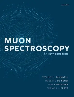 La spectroscopie des muons : Une introduction - Muon Spectroscopy: An Introduction