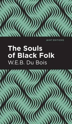 Les âmes des Noirs - The Souls of Black Folk