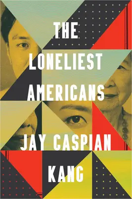 Les Américains les plus solitaires - The Loneliest Americans