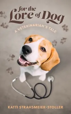 Pour l'amour du chien - For the Love of Dog