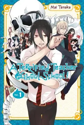 Un professeur terrifié à l'école des goules, tome 1 - A Terrified Teacher at Ghoul School!, Vol. 1
