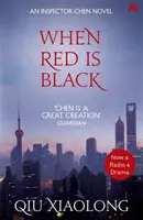 Quand le rouge est noir - Inspecteur Chen 3 - When Red is Black - Inspector Chen 3