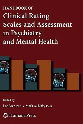 Handbook of Clinical Rating Scales and Assessment in Psychiatry and Mental Health (Manuel des échelles d'évaluation cliniques et de l'évaluation en psychiatrie et en santé mentale) - Handbook of Clinical Rating Scales and Assessment in Psychiatry and Mental Health