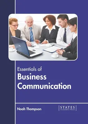 L'essentiel de la communication d'entreprise - Essentials of Business Communication