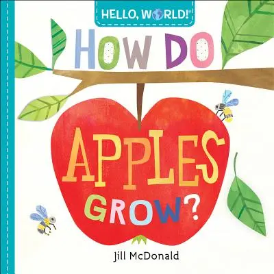 Bonjour, le monde ! Comment poussent les pommes ? - Hello, World! How Do Apples Grow?