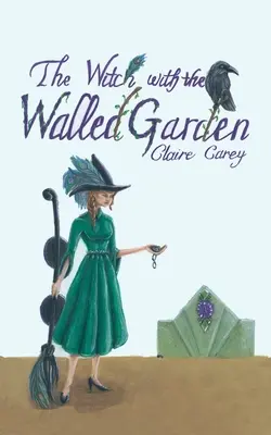 La sorcière au jardin clos - The Witch with the Walled Garden