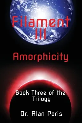 Filament III, Amorphicité - Filament III, Amorphicity