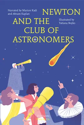 Newton et le club des astronomes - Newton and the Club of Astronomers