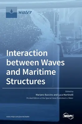 Interaction entre les vagues et les structures maritimes - Interaction between Waves and Maritime Structures