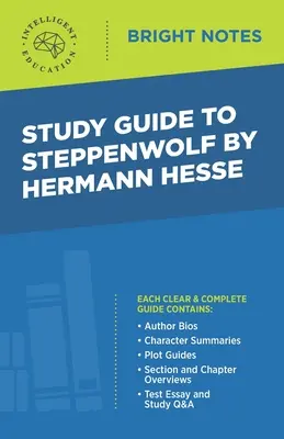 Guide d'étude de Steppenwolf de Hermann Hesse - Study Guide to Steppenwolf by Hermann Hesse