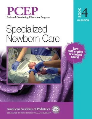 Pcep Book 4 : Soins spécialisés au nouveau-né, 4 - Pcep Book 4: Specialized Newborn Care, 4