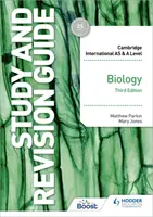 Cambridge International AS/A Level Biology Study and Revision Guide Third Edition (Guide d'étude et de révision de la biologie) - Cambridge International AS/A Level Biology Study and Revision Guide Third Edition
