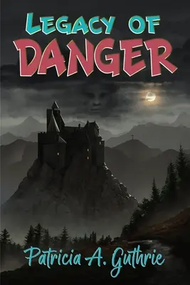 L'héritage du danger - Legacy of Danger