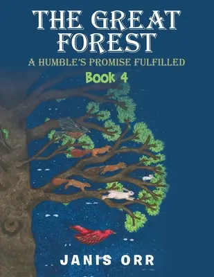 La Grande Forêt : Livre 4 - The Great Forest: Book 4