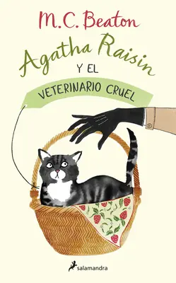 Agatha Raisin Y El Veterinario Cruel / The Vicious Vet : An Agatha Raisin Mystery (Le vétérinaire vicieux : un mystère d'Agatha Raisin) - Agatha Raisin Y El Veterinario Cruel / The Vicious Vet: An Agatha Raisin Mystery