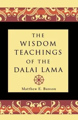 Les enseignements de sagesse du Dalaï Lama - The Wisdom Teachings of the Dalai Lama