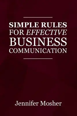 Règles simples pour une communication professionnelle efficace - Simple Rules for Effective Business Communication