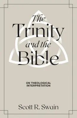 La Trinité et la Bible : Sur l'interprétation théologique - The Trinity & the Bible: On Theological Interpretation