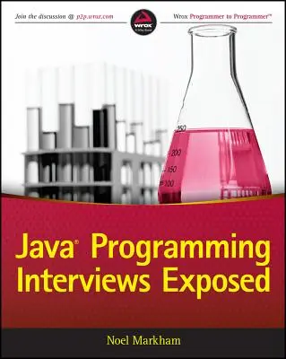 Les entretiens de programmation Java exposés - Java Programming Interviews Exposed