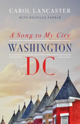 Une chanson pour ma ville : Washington, DC - A Song to My City: Washington, DC