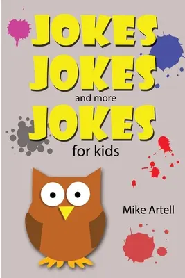 Des blagues, des blagues et encore des blagues pour les enfants - Jokes Jokes And More Jokes For Kids