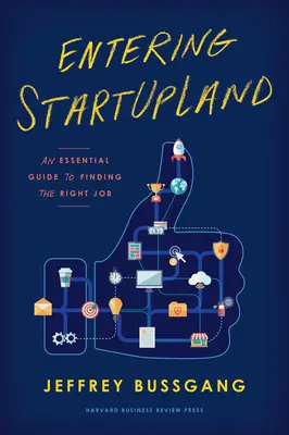 Entrer dans Startupland : Un guide essentiel pour trouver le bon emploi - Entering Startupland: An Essential Guide to Finding the Right Job