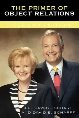 L'abécédaire des relations d'objet, deuxième édition - The Primer of Object Relations, Second Edition