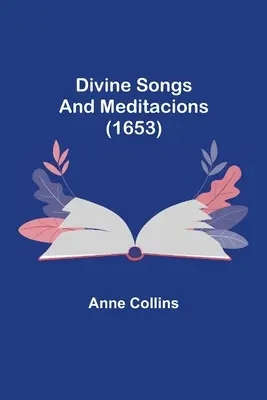 Chants divins et méditations (1653) - Divine Songs and Meditacions (1653)