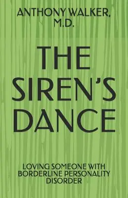 La danse de la sirène : Mon mariage avec un borderline : Une étude de cas - The Siren's Dance: My Marriage to a Borderline: A Case Study