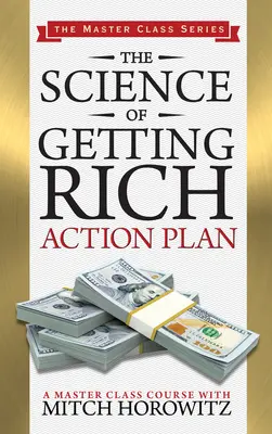 La science de l'enrichissement Plan d'action (Master Class Series) - The Science of Getting Rich Action Plan (Master Class Series)