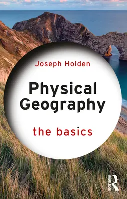 Géographie physique : Les bases - Physical Geography: The Basics