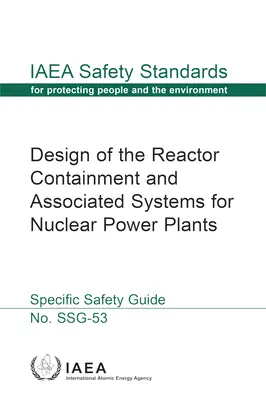 Conception de l'enceinte de confinement du réacteur et des systèmes associés pour les centrales nucléaires - Design of the Reactor Containment and Associated Systems for Nuclear Power Plants