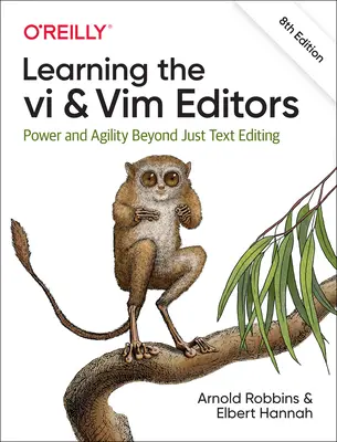 Apprendre les éditeurs VI et VIM : Puissance et agilité au-delà de l'édition de texte - Learning the VI and VIM Editors: Power and Agility Beyond Just Text Editing