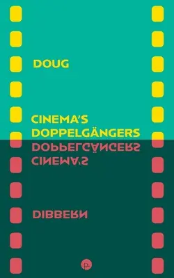 Les sosies du cinéma - Cinema's Doppelgngers