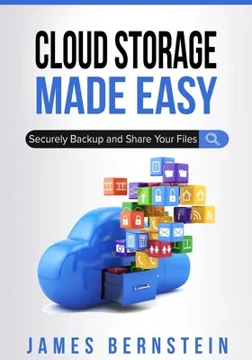 Le stockage dans le nuage en toute simplicité : Sauvegardez et partagez vos fichiers en toute sécurité - Cloud Storage Made Easy: Securely Backup and Share Your Files