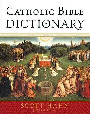 Dictionnaire biblique catholique - Catholic Bible Dictionary