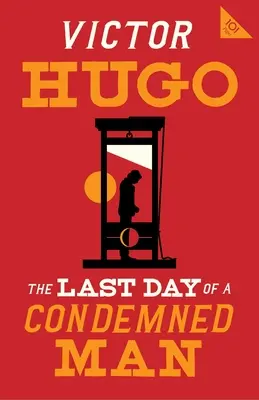 Le dernier jour d'un condamné - The Last Day of a Condemned Man