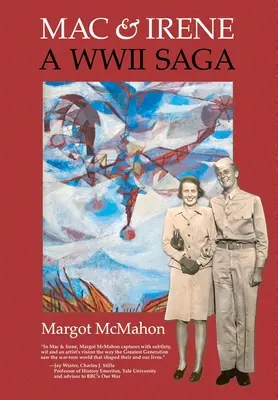 Mac et Irène : Une saga de la Seconde Guerre mondiale - Mac & Irene: A WWII Saga