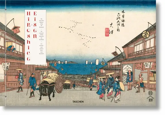 Hiroshige & Eisen. Les soixante-neuf stations du Kisokaido - Hiroshige & Eisen. the Sixty-Nine Stations Along the Kisokaido
