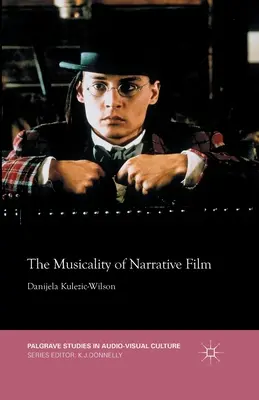 La musicalité du film narratif - The Musicality of Narrative Film