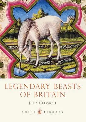Bêtes légendaires de Grande-Bretagne - Legendary Beasts of Britain
