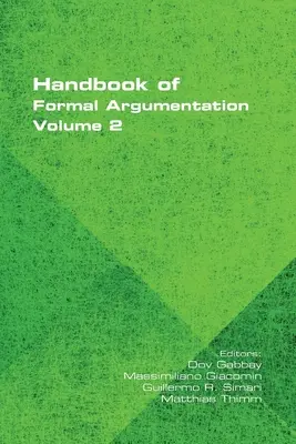 Manuel d'argumentation formelle, volume 2 - Handbook of Formal Argumentation, Volume 2