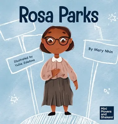 Rosa Parks : Un livre pour enfants sur la défense de ce qui est juste - Rosa Parks: A Kid's Book About Standing Up For What's Right