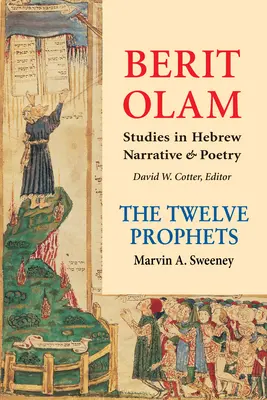 Berit Olam : Les douze prophètes, volume 2 - Berit Olam: The Twelve Prophets, Volume 2