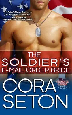 La fiancée du soldat par courrier électronique - The Soldier's E-Mail Order Bride