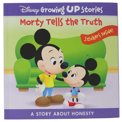 Disney Growing Up Stories : Morty dit la vérité : une histoire sur l'honnêteté - Disney Growing Up Stories: Morty Tells the Truth: A Story about Honesty